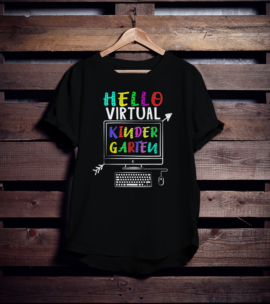 Hello Virtual Kindergarten Back To School Online Adventure T-Shirt