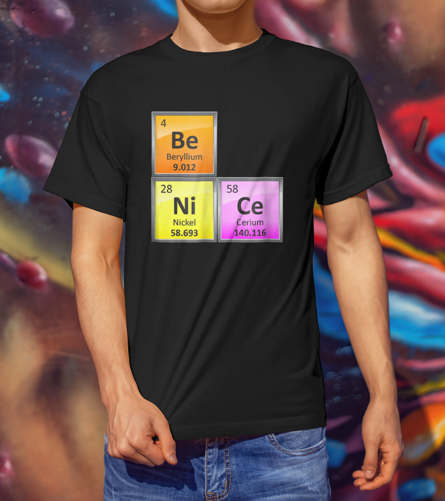 Science Be Ni Ce Periodic Table Elements Beryllium Nickel Cerium T-Shirt