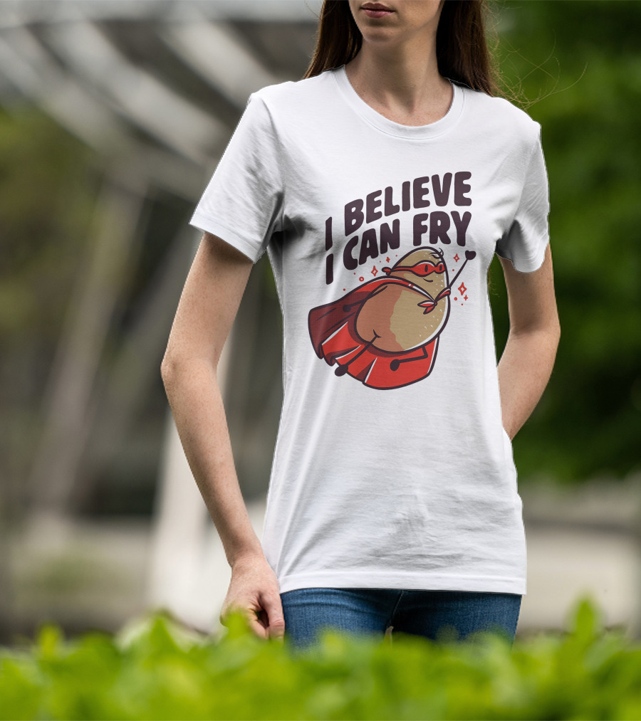 I Believe I Can Fry Potato Superhero T-Shirt