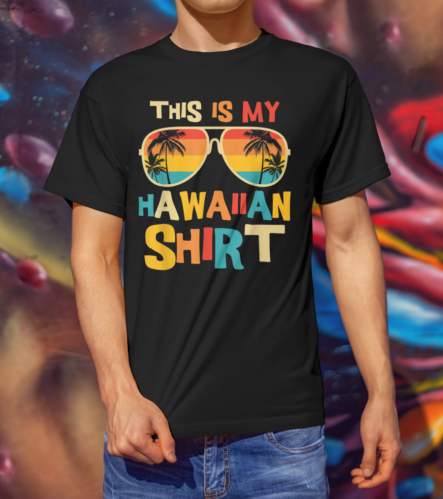 This Is My Hawaiian Shirt Tropical Sunset Sunglasses Palm Trees T-Shirt