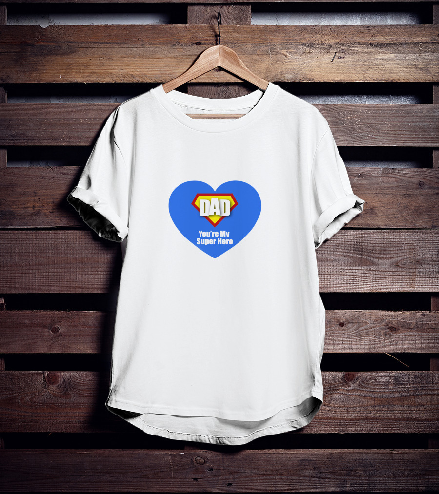 Dad You're My Super Hero Heart Badge T-Shirt