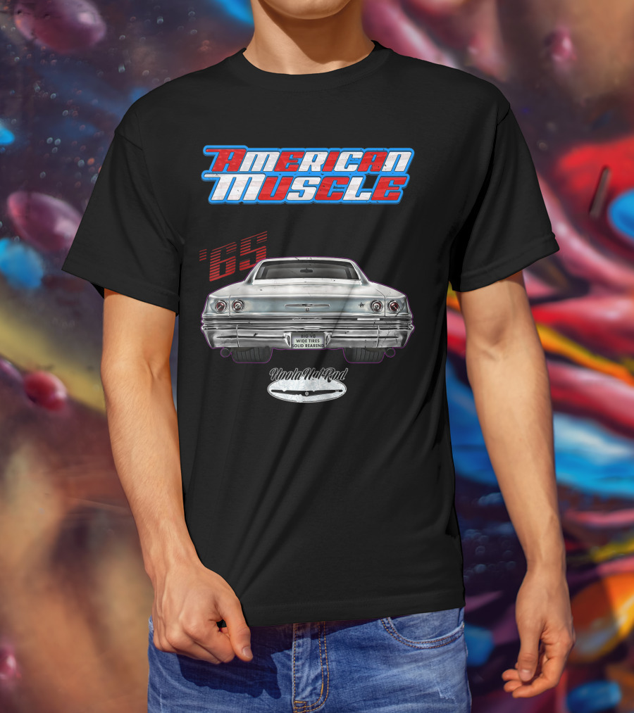 American Muscle '65 Big V8 Wide Tires Solid Rearend Uoola Ha Raa Hot Rod T-Shirt