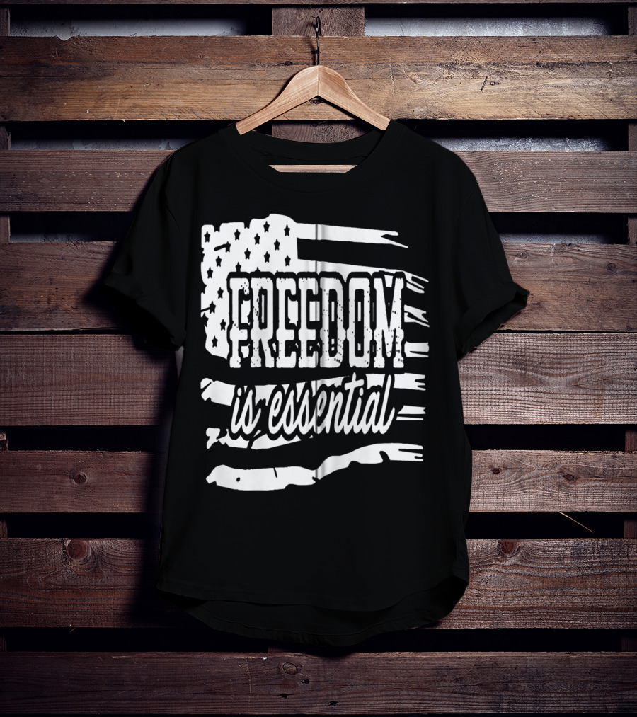 Freedom Is Essential American Flag Patriot USA Decor Zip T-Shirt