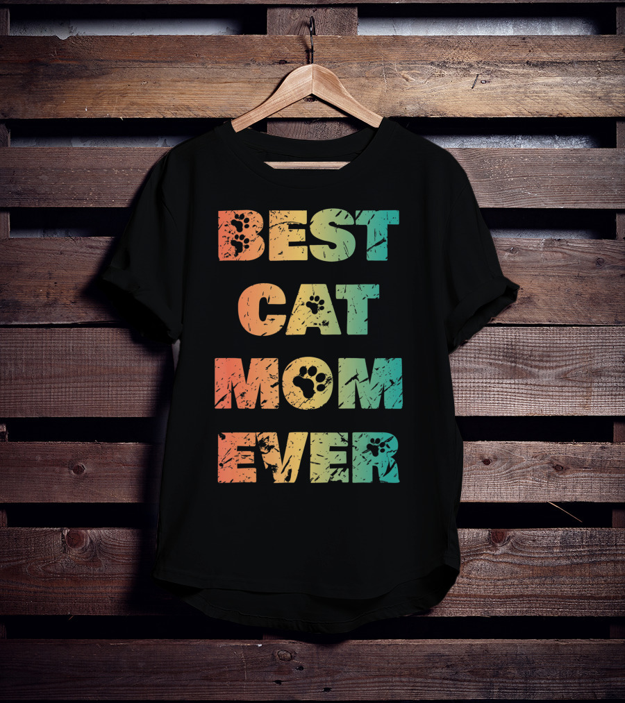 Best Cat Mom Ever Cat Lovers T-Shirt