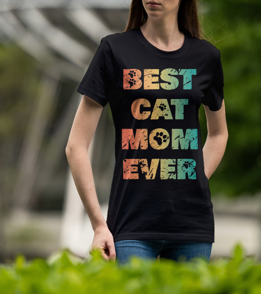 Best Cat Mom Ever Cat Lovers T-Shirt