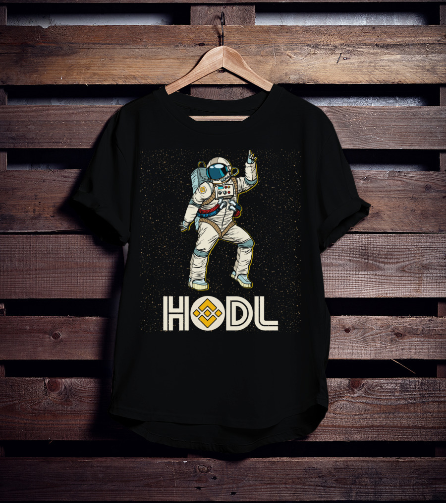 Hodl Binance Astronaut Disco Moon Cryptocurrency Talk Bnb Fun Gear T-Shirt