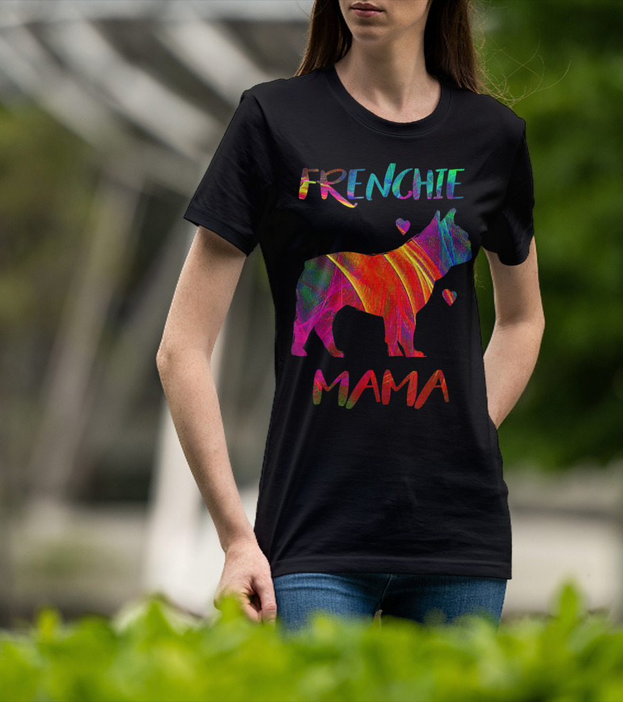 Frenchie Mama Colorful Bulldog Owner Graphic With Heart Accents T-Shirt
