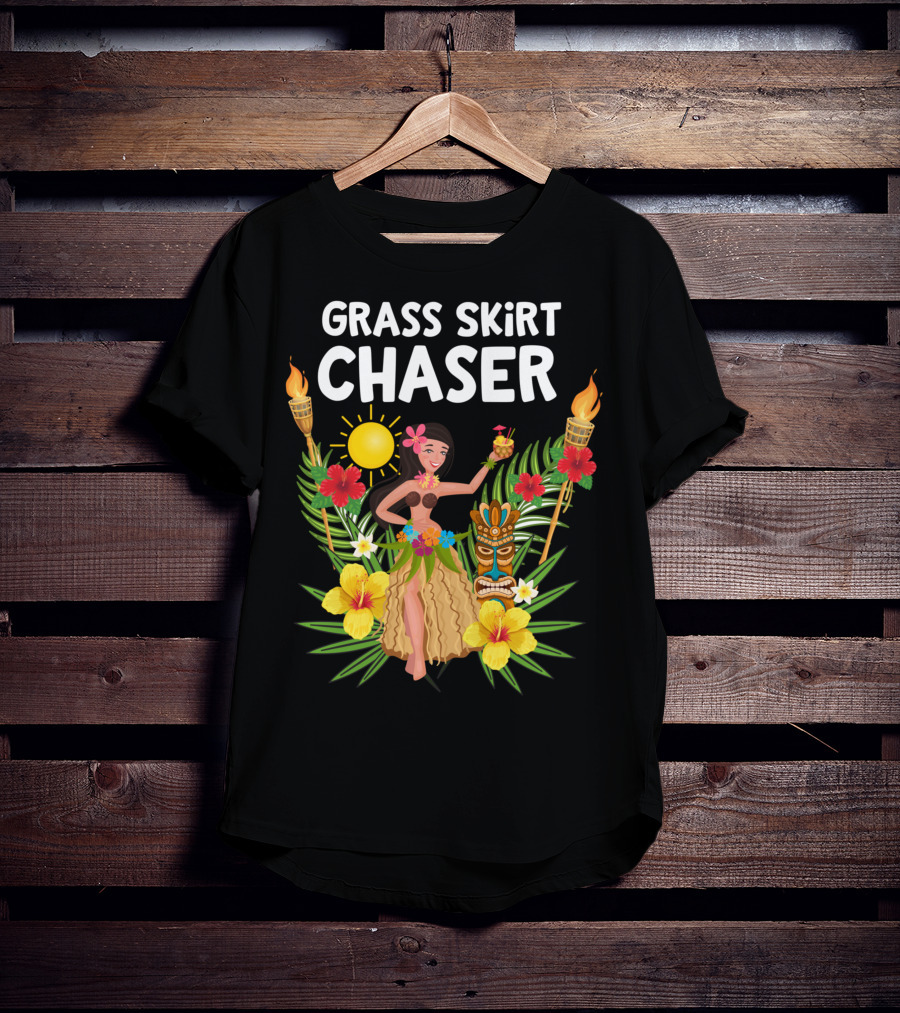 Grass Skirt Chaser Tiki Party Luau Party Tropical Fun Polynesian T-Shirt