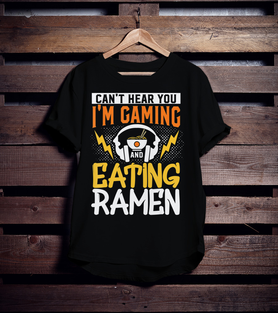 I Can't Hear You I'm Gaming And Eating Ramen Headphones Ramen Bowl Lightning Graphics T-Shirt