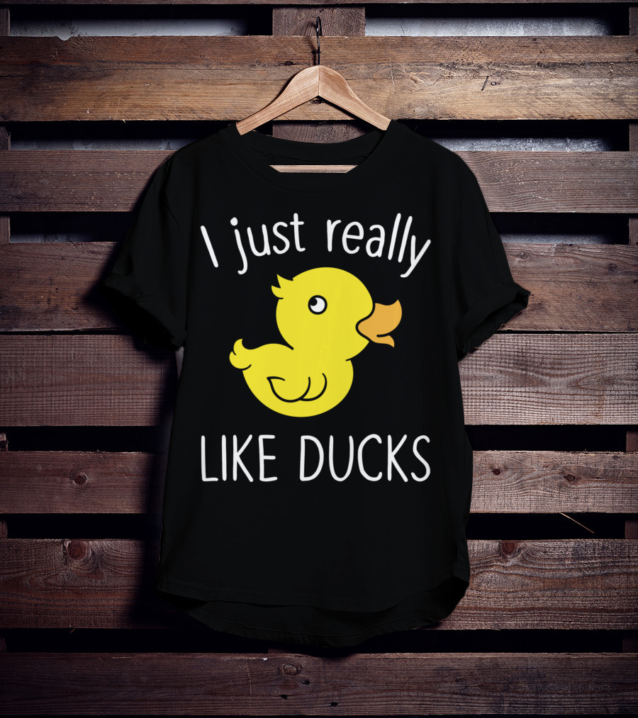 I Just Really Like Ducks Duck Lover T-Shirt