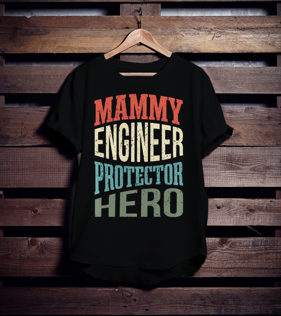 Mammy Engineer Protector Hero Mom Superhero T-Shirt