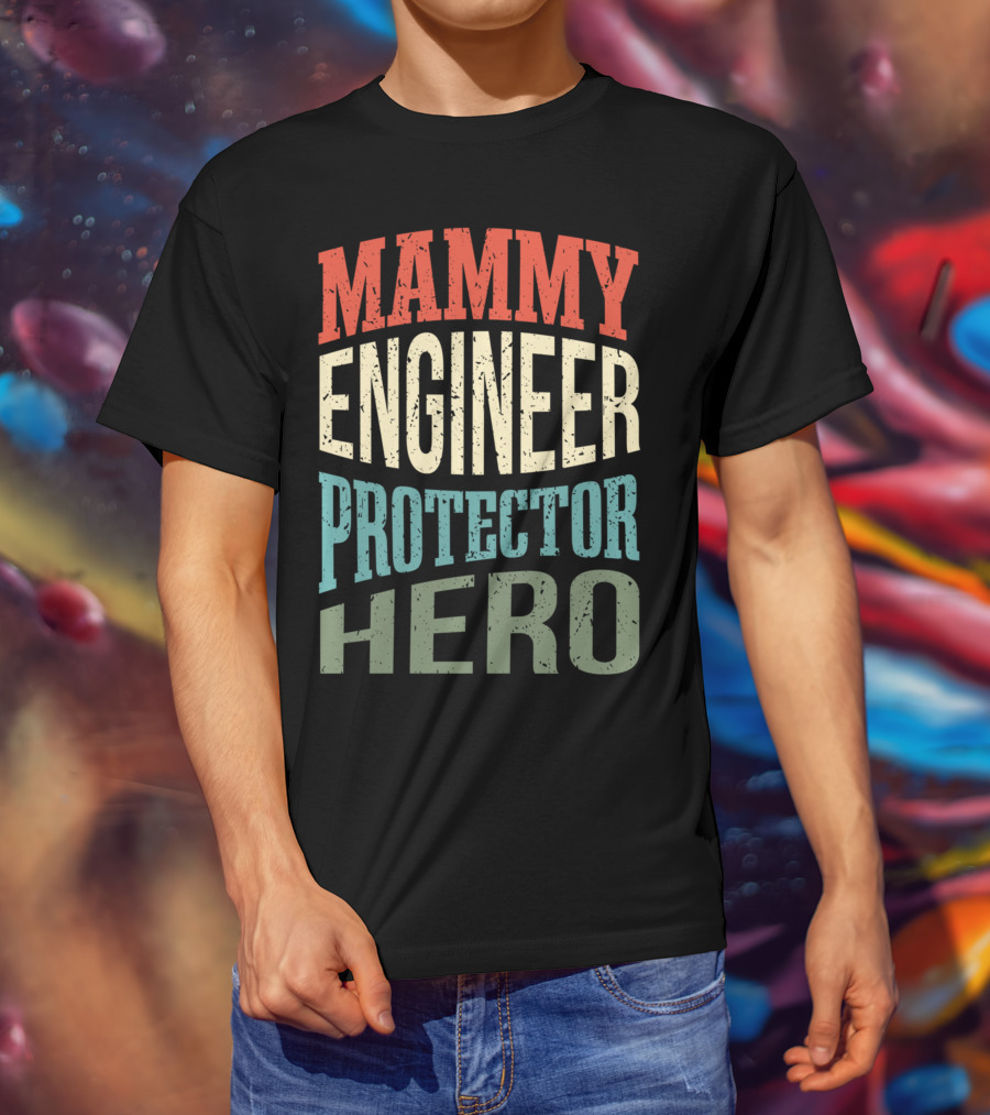 Mammy Engineer Protector Hero Mom Superhero T-Shirt
