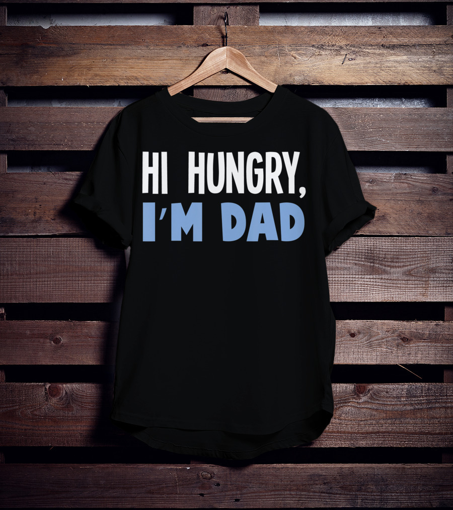 HI Hungry I'm Dad Black Background White Blue Text T-Shirt