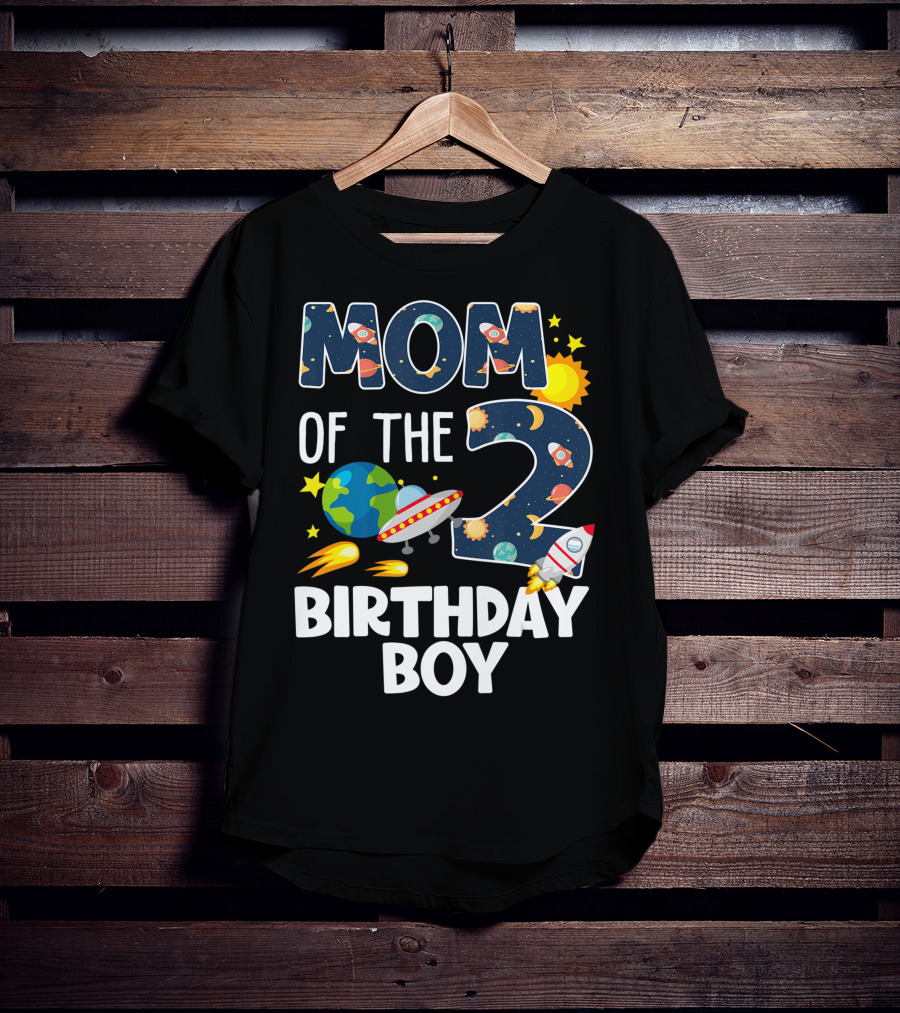 Mom Of The 2 Birthday Boy Rocket Space Planets Ufo Sun Star T-Shirt