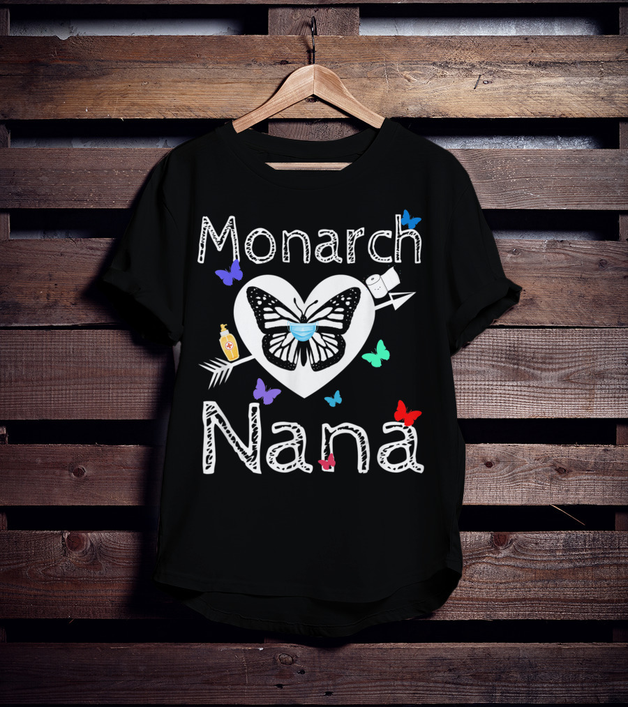Monarch Nana Butterfly With Mask Toilet Paper And Hand Sanitizer T-Shirt