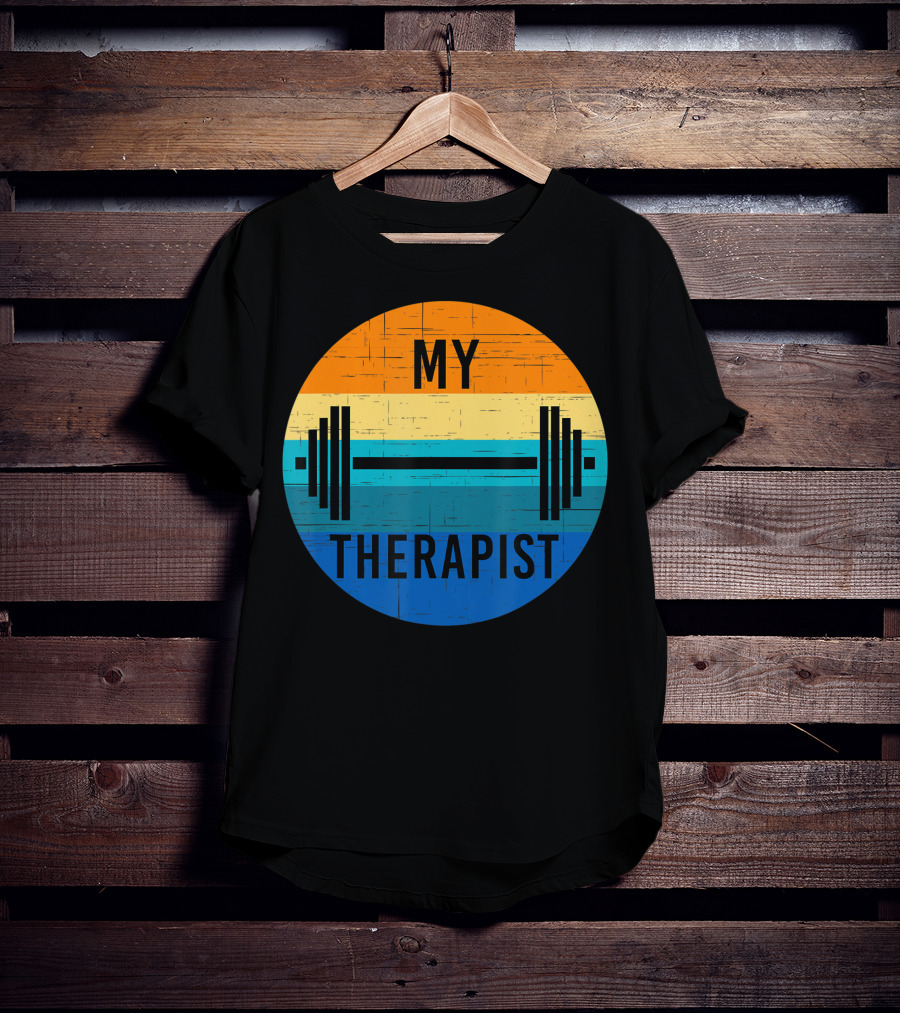 My Therapist Barbell Gym Summer Workout Weightlifting T-Shirt