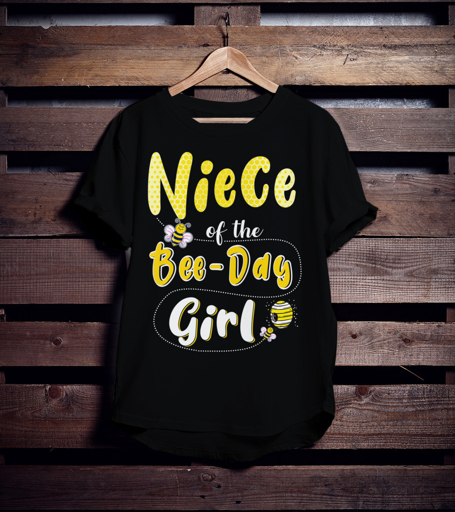 Niece Of The Bee Day Girl Hive Party Birthday Matching T-Shirt