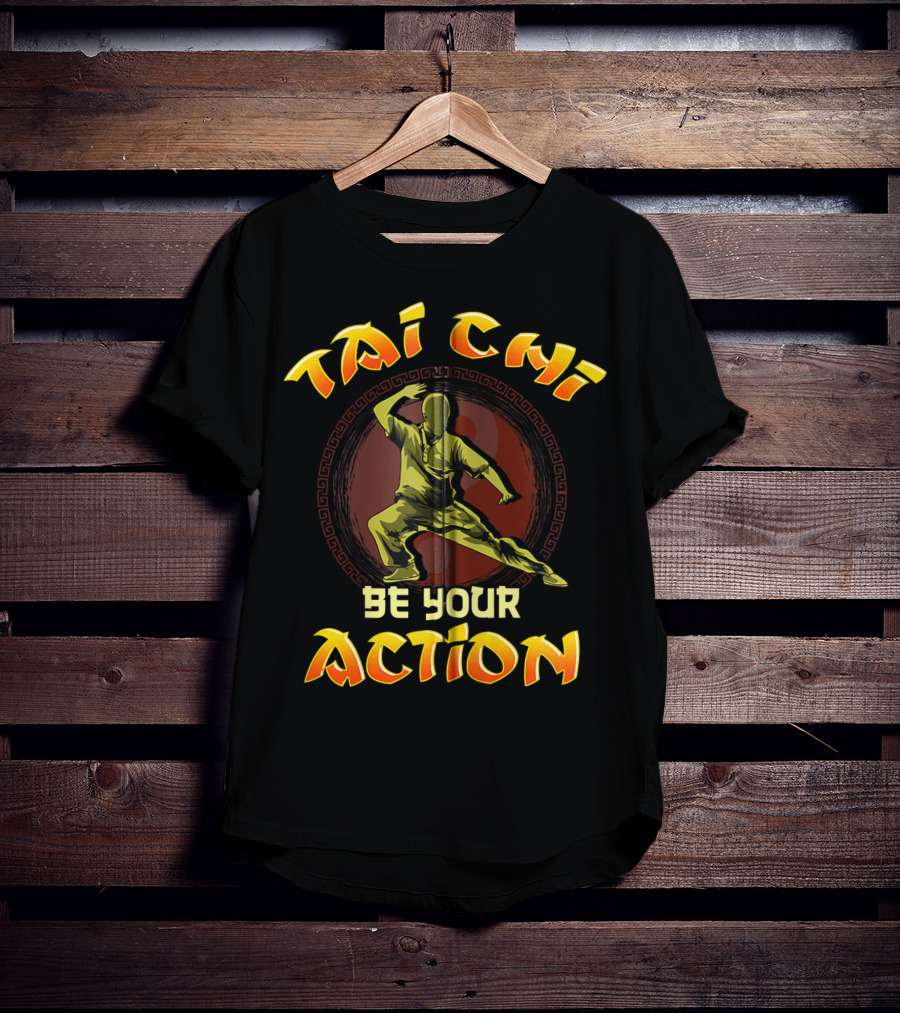 Tai Chi Be Your Action Mixed Martial Arts Zip T-Shirt