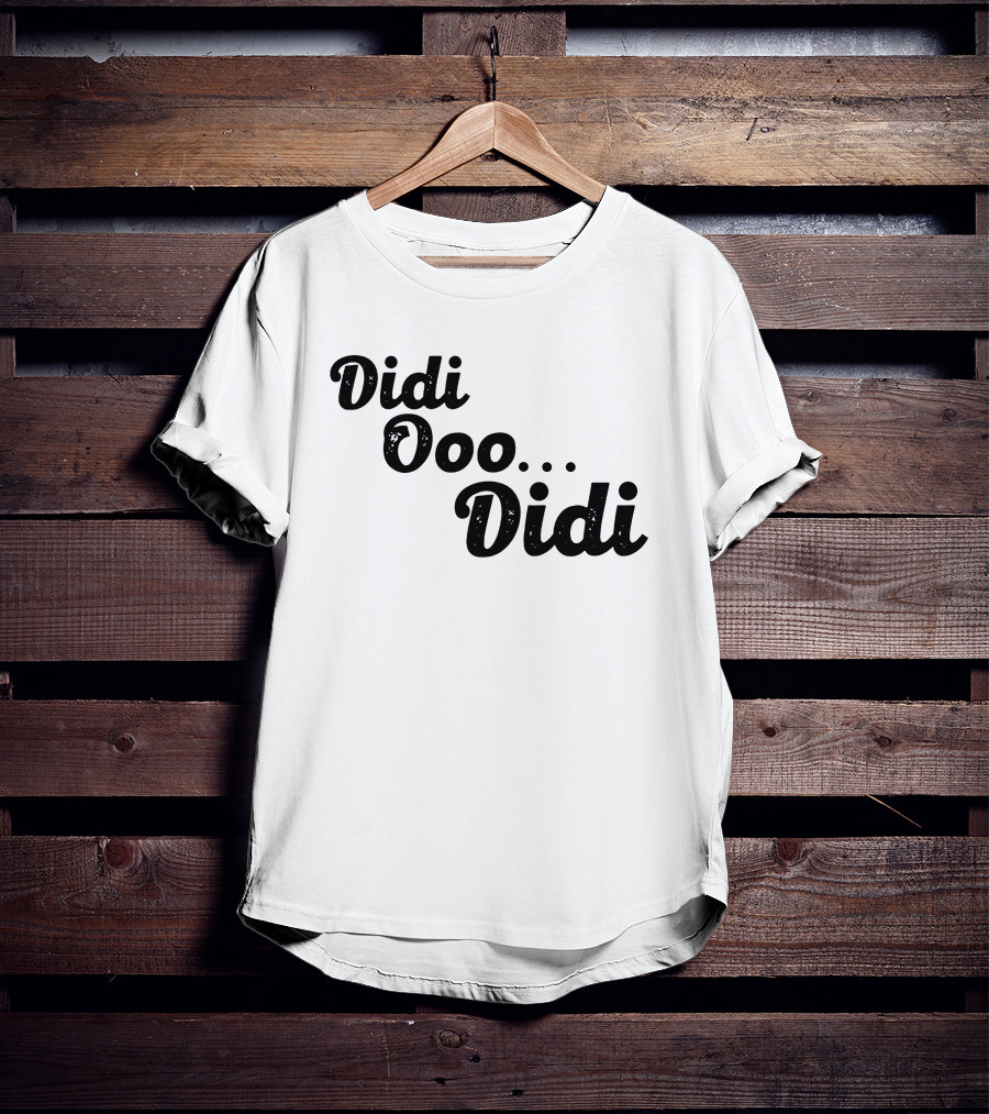 Didi Ooo Didi Playful Repeated Phrase T-Shirt