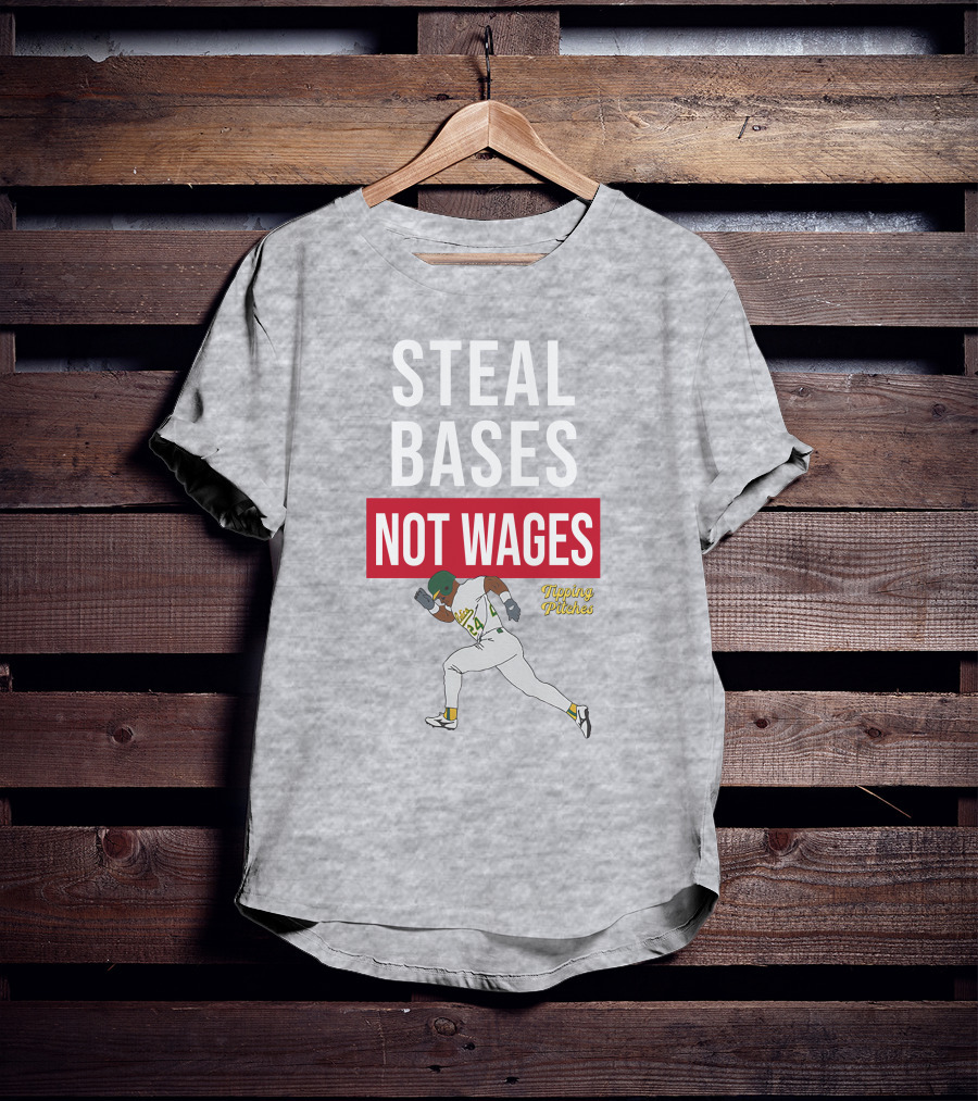 Steal Bases Not Wages Tipping Pitches Baseball Player Running T-Shirt