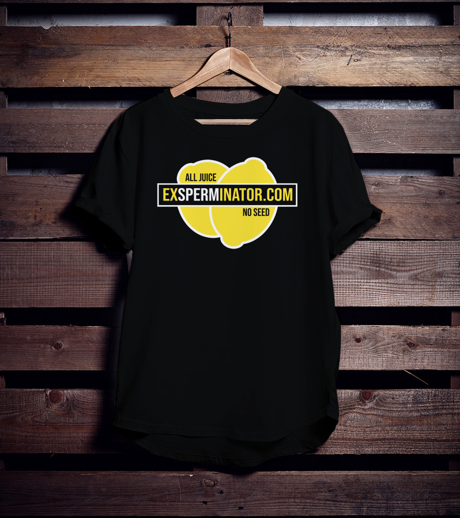 Exsperminator All Juice No Seed Lemon Logo Exsperminator.com T-Shirt