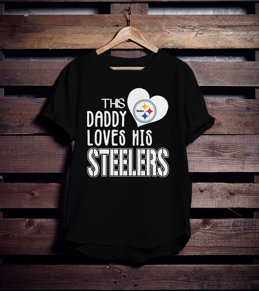 This Daddy Loves His Steelers T-Shirt