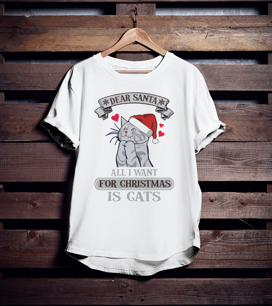 Dear Santa All I Want For Christmas Is Cats Santa Hat Heart Cat T-Shirt