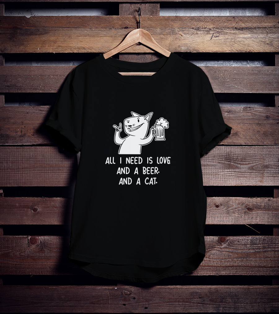 All I Need Is Love Beer Cat Funny Feline Brew Lovers T-Shirt