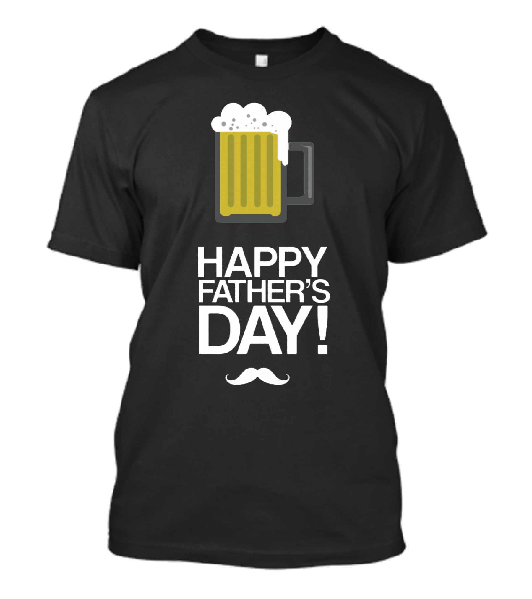 Happy Father's Day Glass Of Beer With Mustache T-Shirt