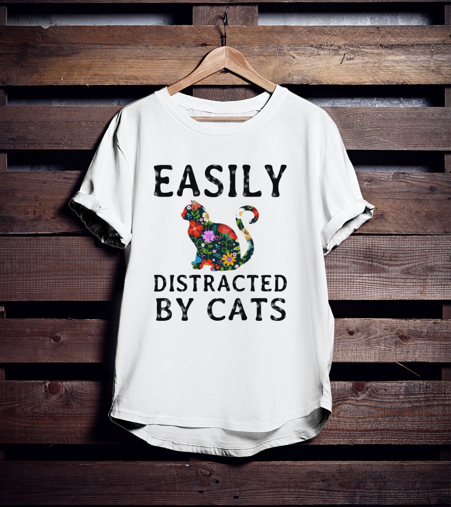 Easily Distracted By Cats Floral T-Shirt