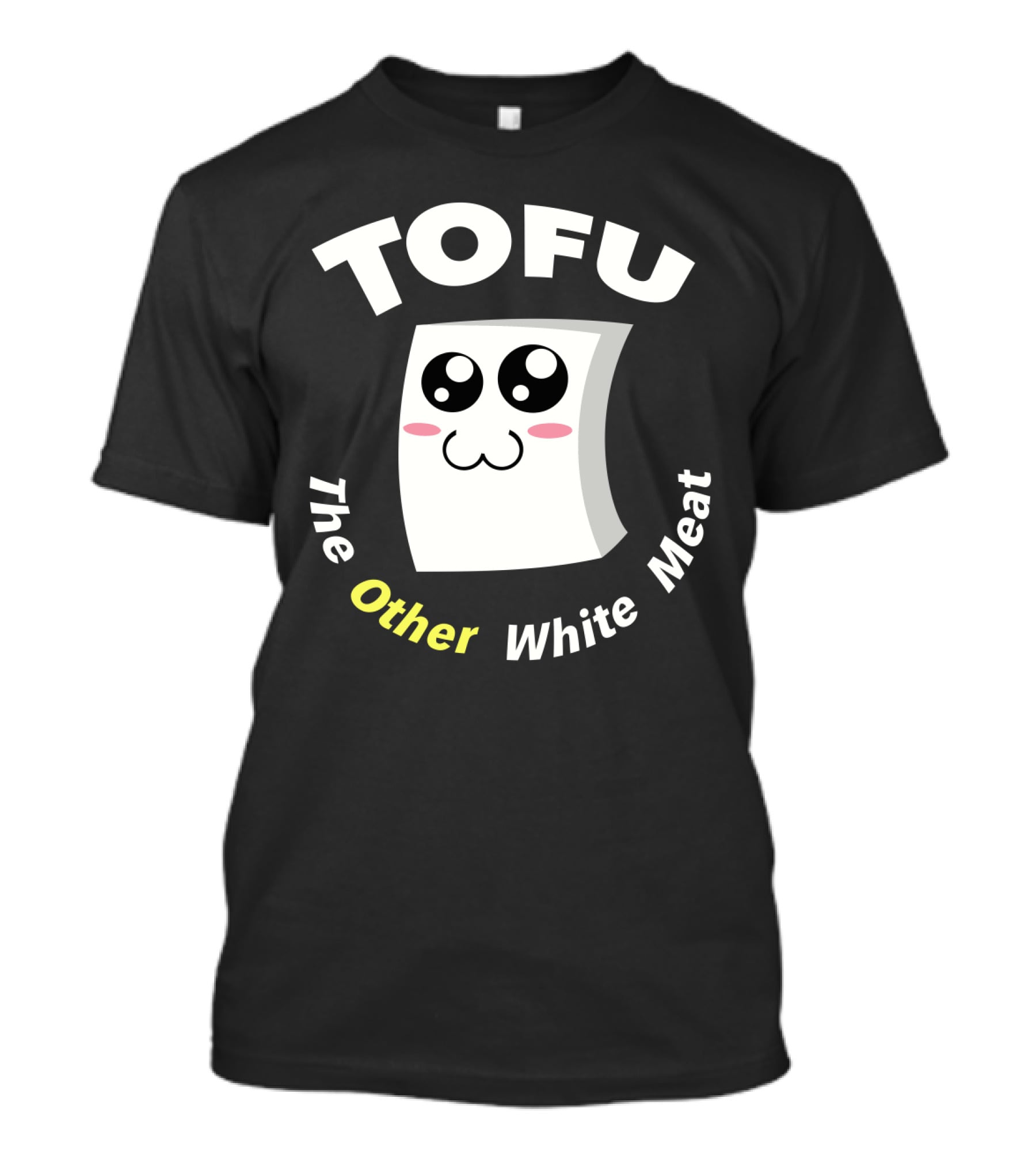 Tofu The Other White Meat Cute Kawaii Style With Blushing Face T-Shirt