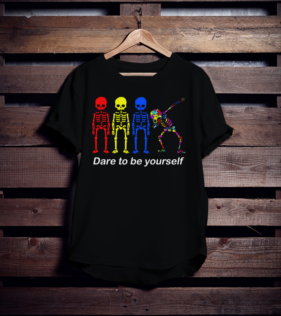 Dare To Be Yourself Autism Awareness Multicolor Skeleton Dance T-Shirt