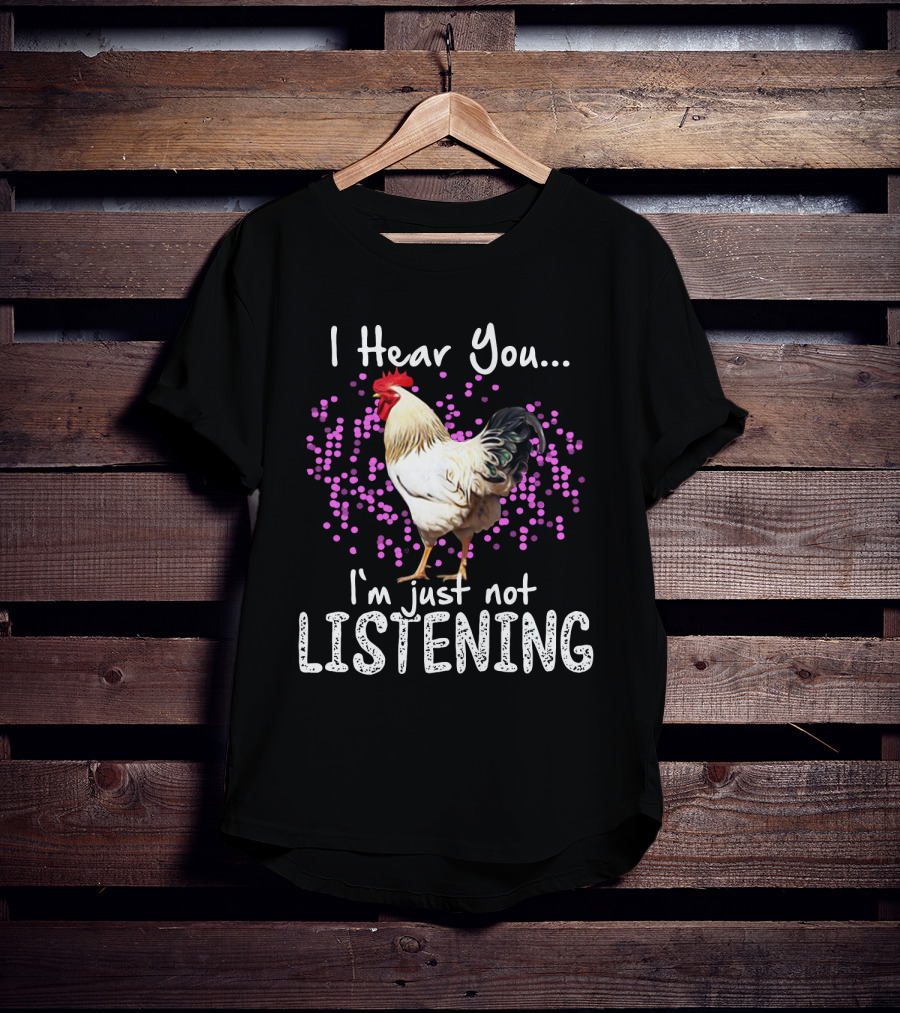 I Hear You I'm Just Not Listening Chicken With Purple Dot Background T-Shirt