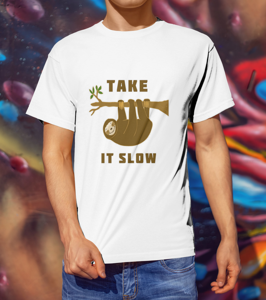 Take It Slow Sloth Hanging On Branch T-Shirt
