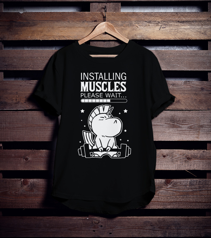 Installing Muscles Please Wait Unicorn Lifting Dumbbells T-Shirt