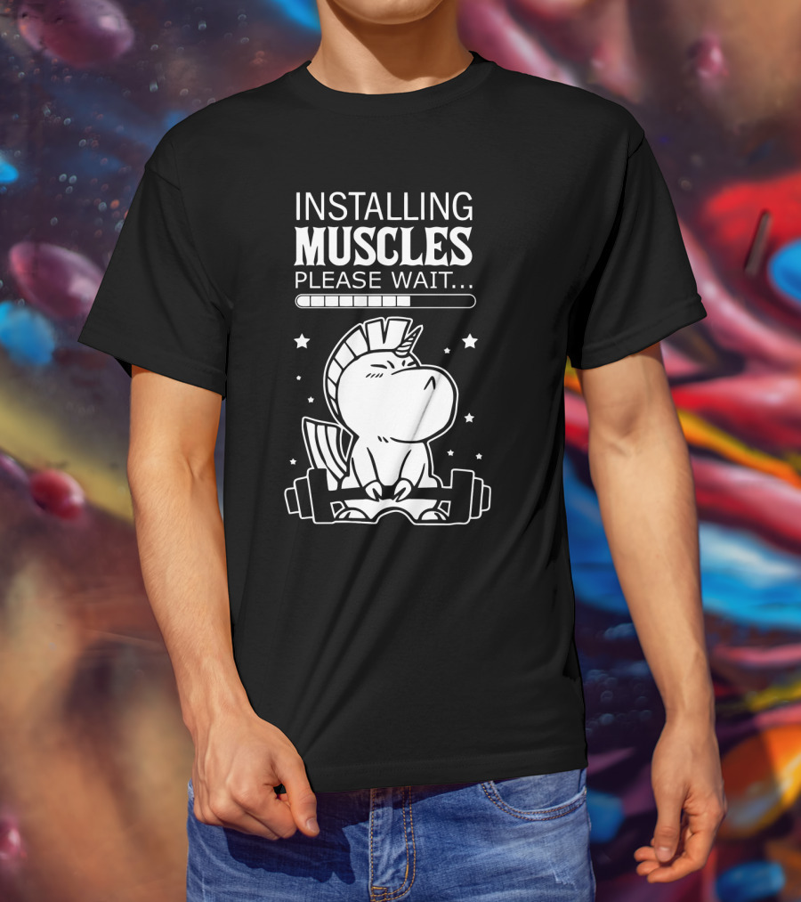 Installing Muscles Please Wait Unicorn Lifting Dumbbells T-Shirt