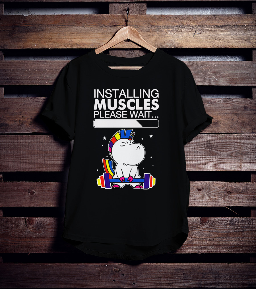 Installing Muscles Please Wait Unicorn Lifting Weights Rainbow Barbell T-Shirt