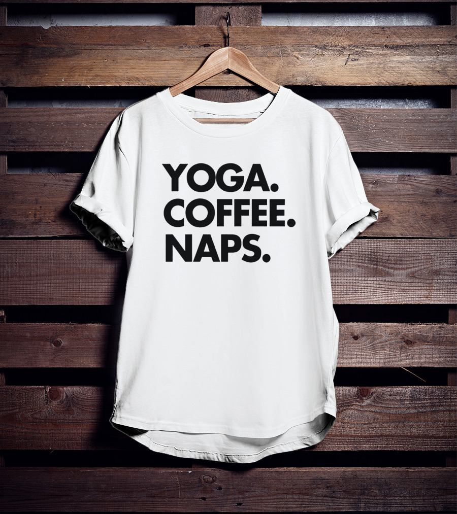 Yoga Coffee Naps Relaxation Routine Essentials T-Shirt