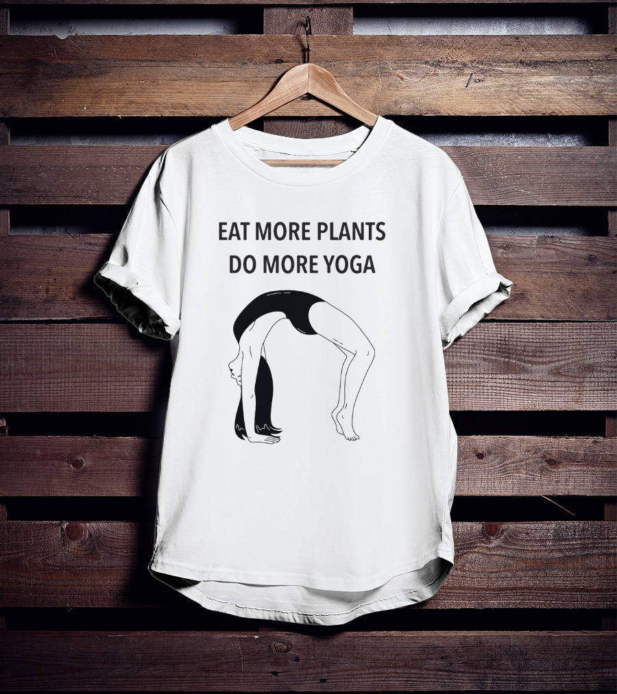 Eat More Plants Do More Yoga Handstand Pose T-Shirt