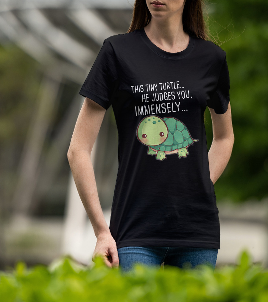 This Tiny Turtle He Judges You Immensely Cute Cartoon T-Shirt