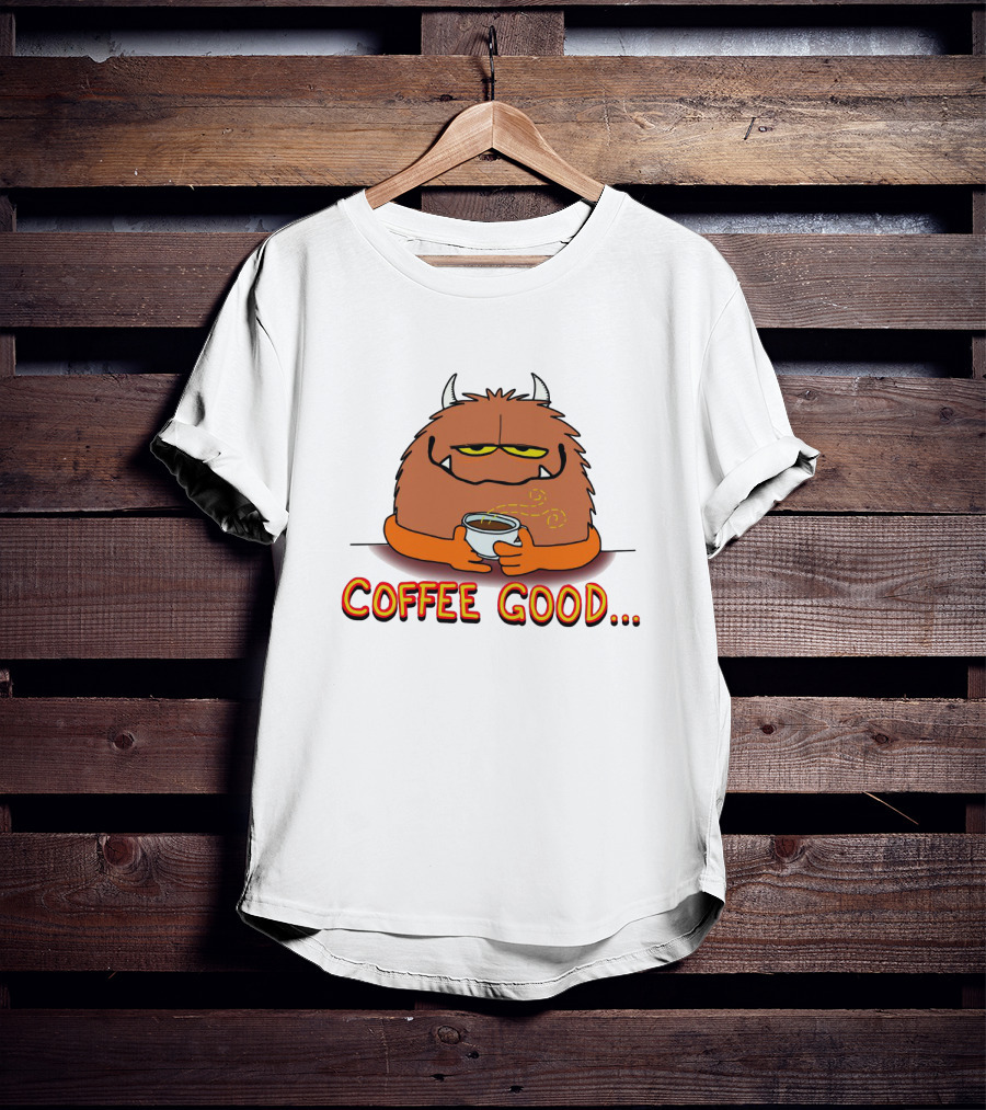 Coffee Good Monster Holds Cup To Appease The Soulistic Beasts T-Shirt