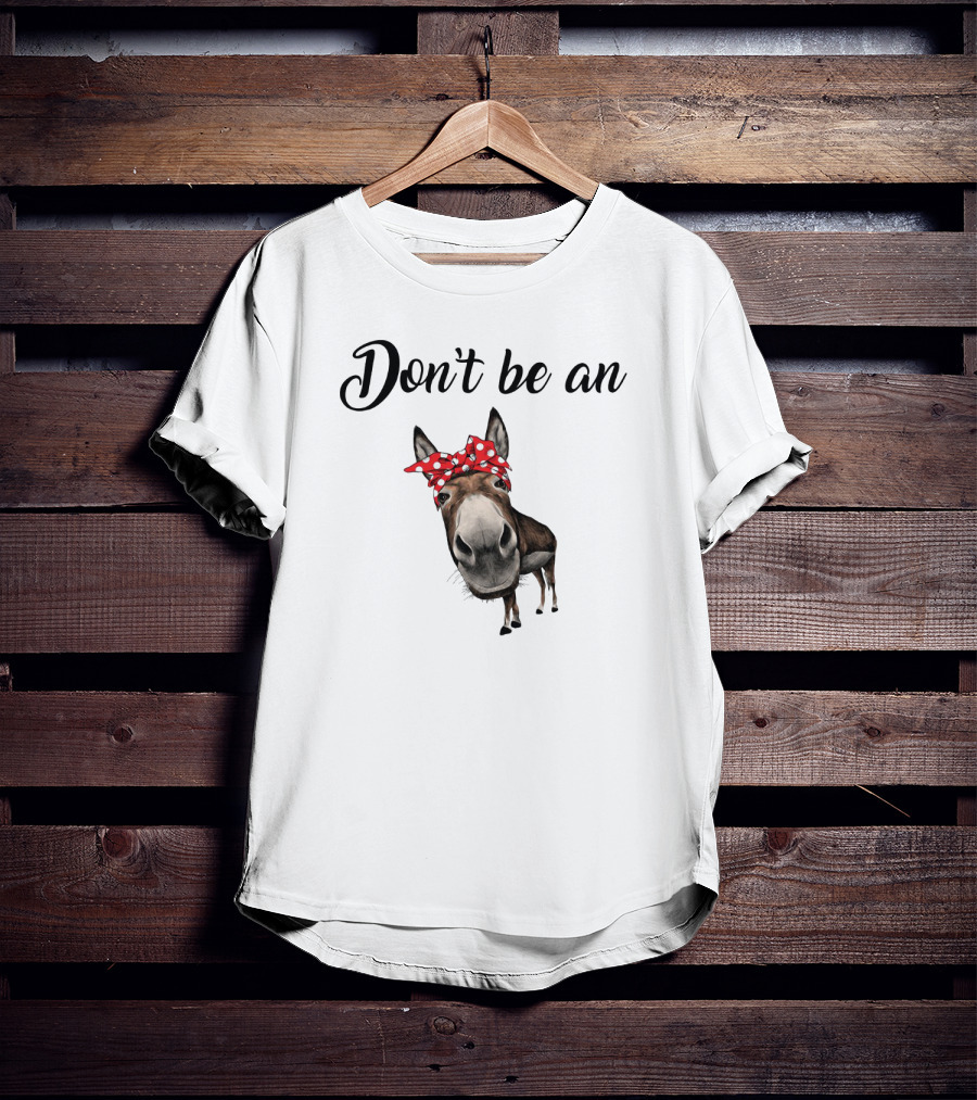 Don't Be An Donkey With Red Polka Dot Bandana T-Shirt