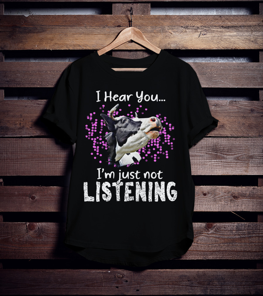 I Hear You I'm Just Not Listening Funny Cow Humor With Purple Dots T-Shirt