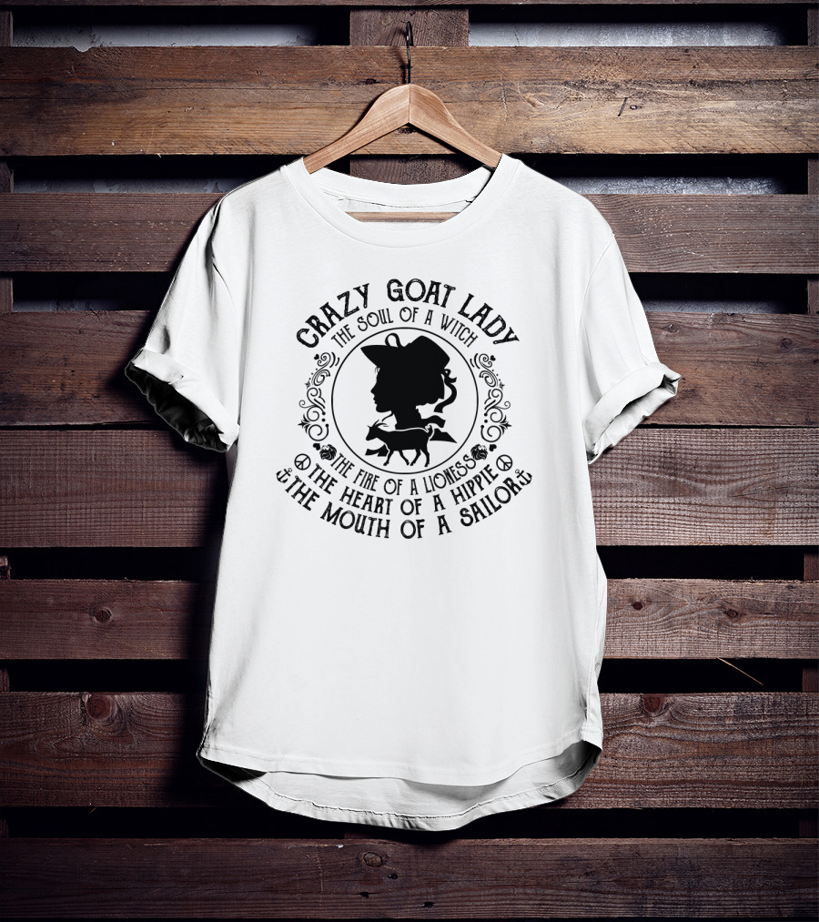 Crazy Goat Lady Soul Witch Fire Lioness Heart Hippie Mouth Sailor T-Shirt