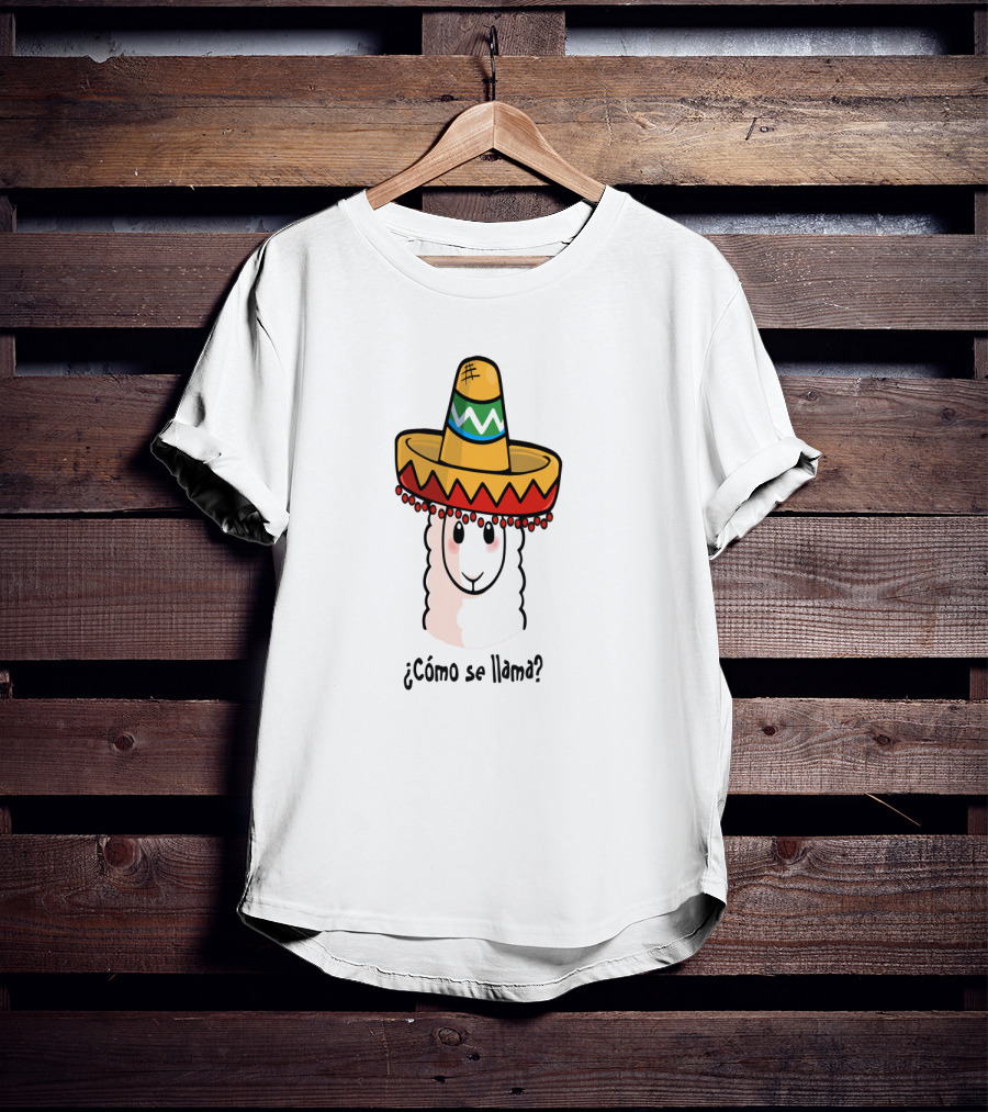 Cómo Se Llama Llama Lovers Sombrero Mexican Hat Fun T-Shirt
