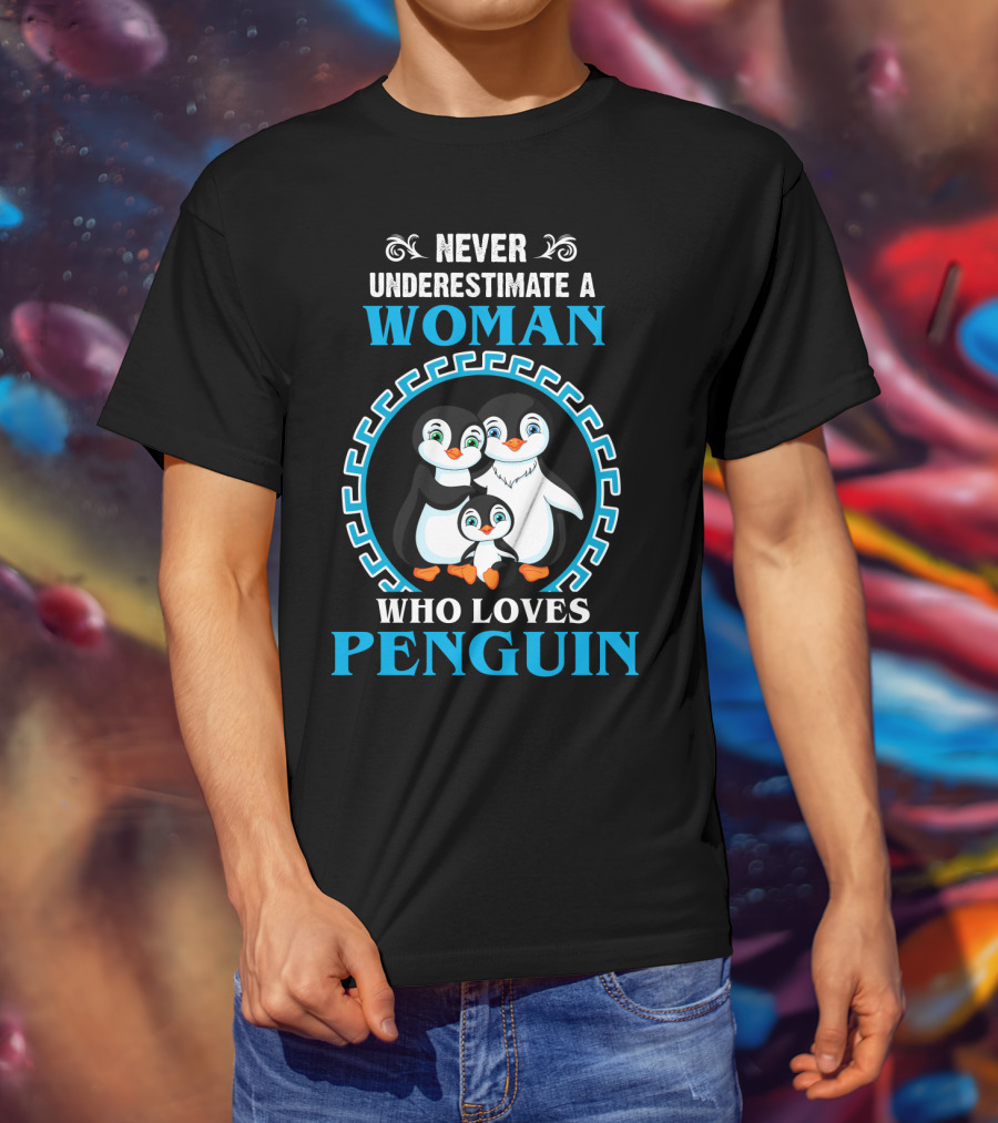 Never Underestimate A Woman Who Loves Penguin Family Inside Circular T-Shirt