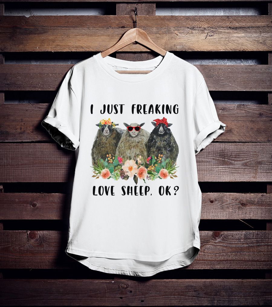 I Just Freaking Love Sheep OK Funny Floral Sheep Trio With Accessories T-Shirt