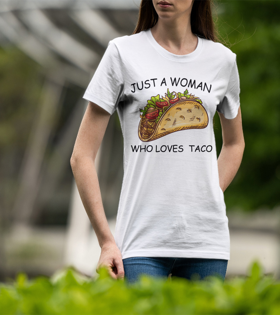 Just A Woman Who Loves Taco With Colorful T-Shirt