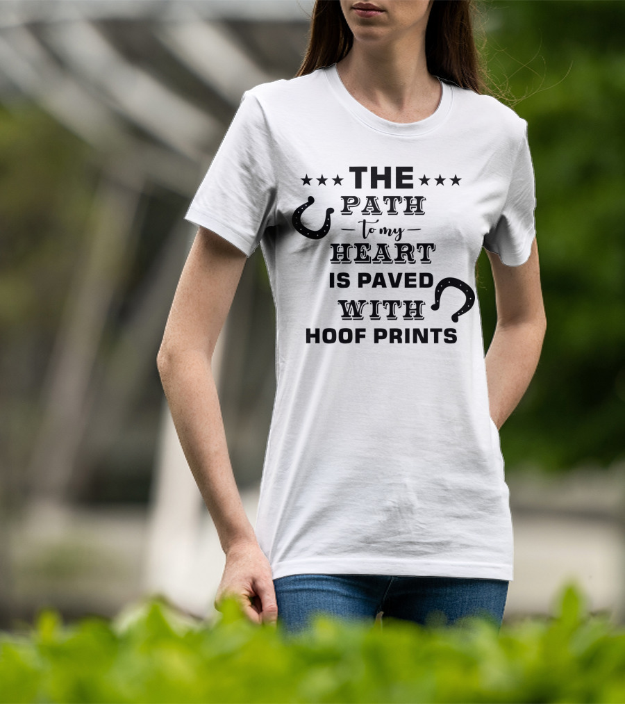 The Path To My Heart Is Paved With Hoof Prints Horseshoe Stars T-Shirt
