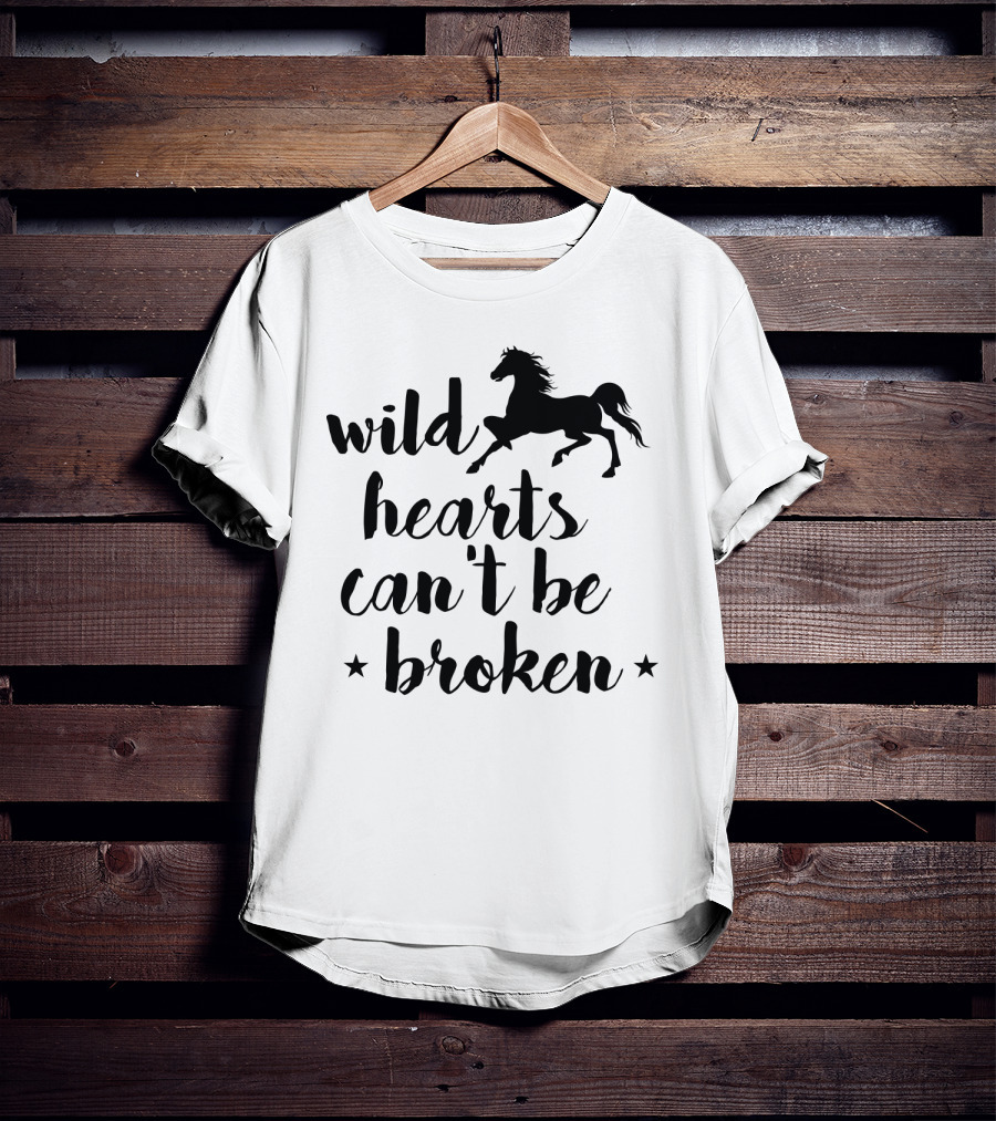 Wild Hearts Can't Be Broken Horse T-Shirt